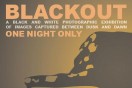 BLACKOUT: A black and white photographic exhibition