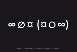 Design is about everything