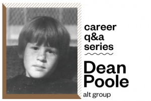Career Q+A Series: Dean Poole