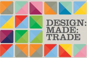 DESIGN:MADE:TRADE launches