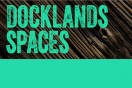 Docklands Spaces