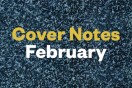 Cover Notes — February