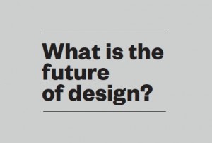 What is the future of design?
