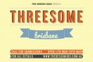 Threesome – Brisbane
