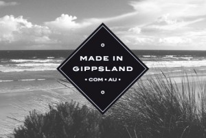 Discover what’s being “Made in Gippsland”