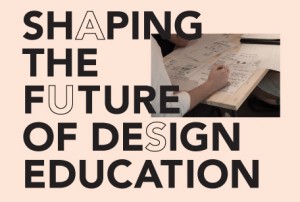 Shaping the Future of Design Education
